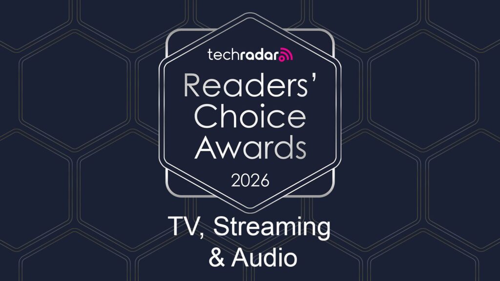 Vote now in the TechRadar Readers’ Choice Awards 2026 — TV, Streaming & Audio categories!