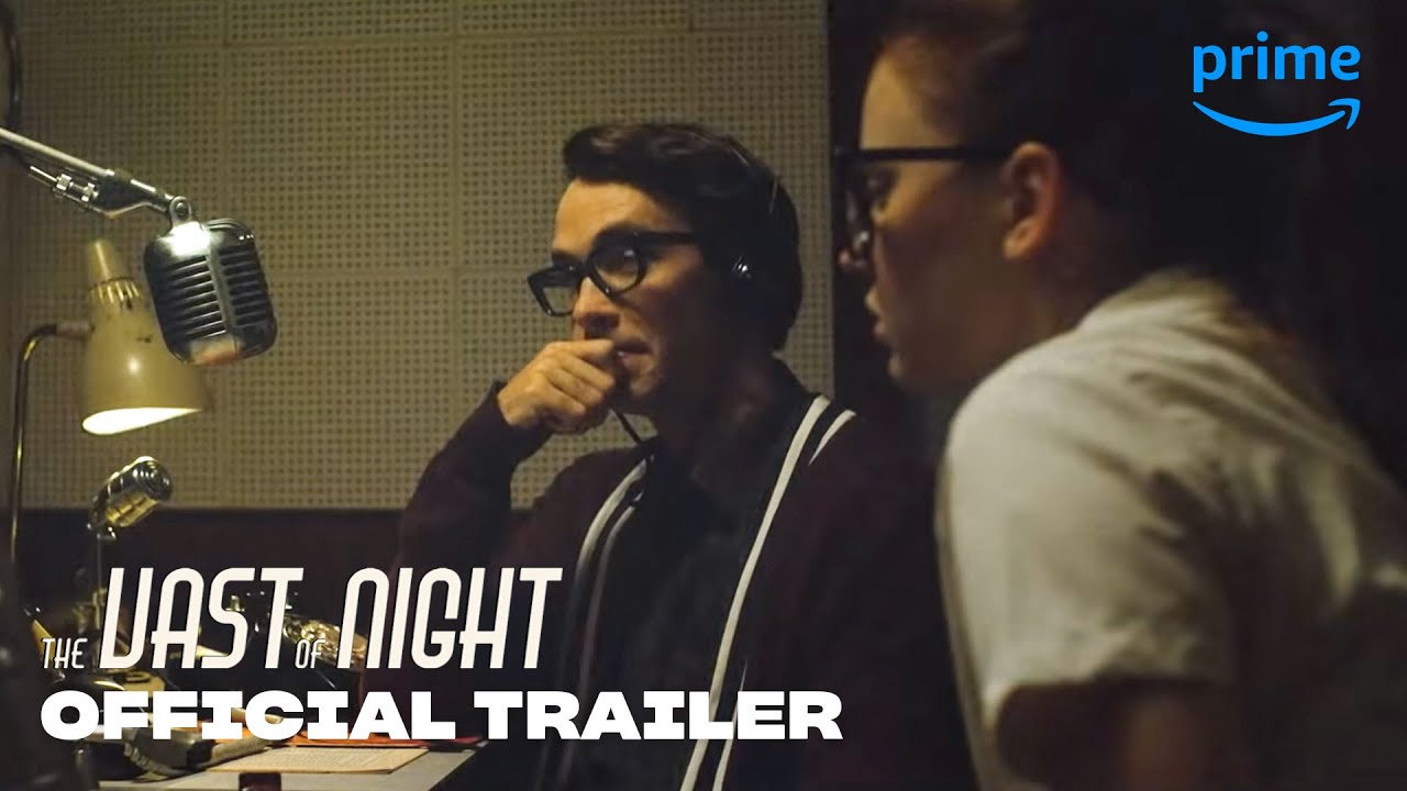 The Vast Of Night â Official Trailer | Prime Video - YouTube