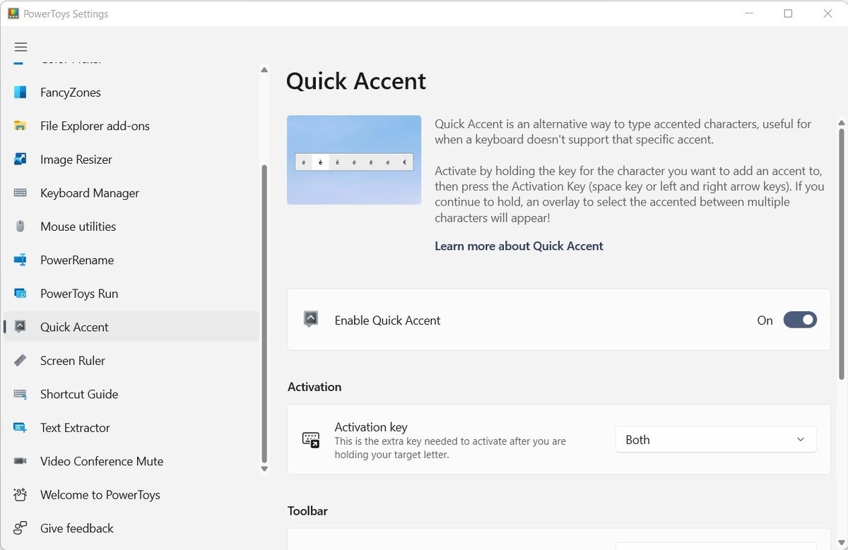 If you want to type accented characters without a specific keyboard that contains them, open the Quick Accent menu in PowerToys. 