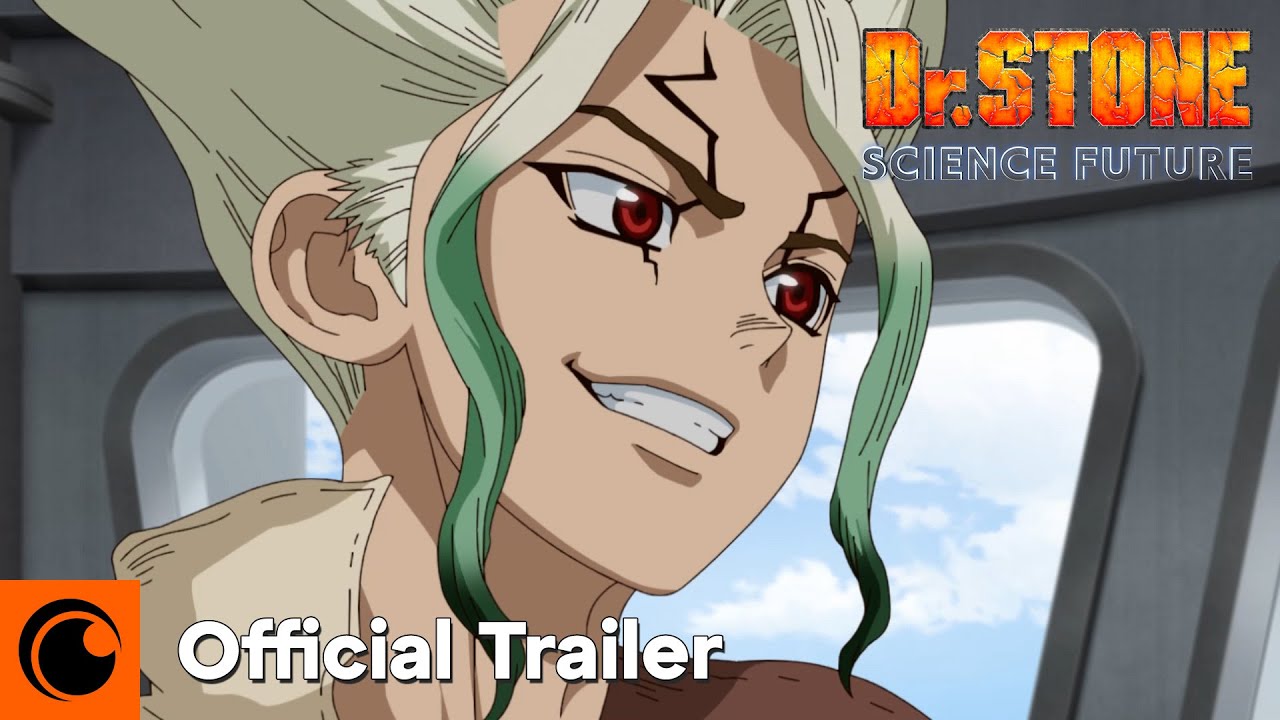Dr. STONE SCIENCE FUTURE | Official Trailer | Crunchyroll - YouTube