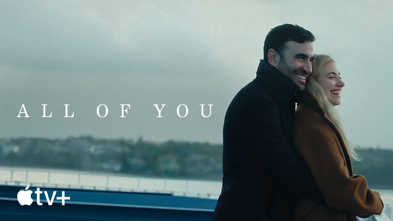 All Of You — Official Trailer | Apple TV+ - YouTube