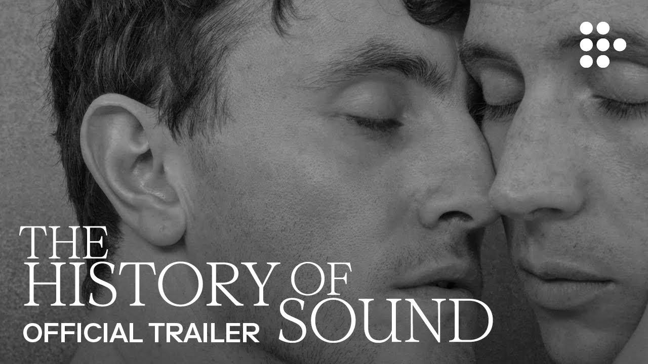 THE HISTORY OF SOUND | Official Trailer | Now Streaming Exclusively on MUBI - YouTube