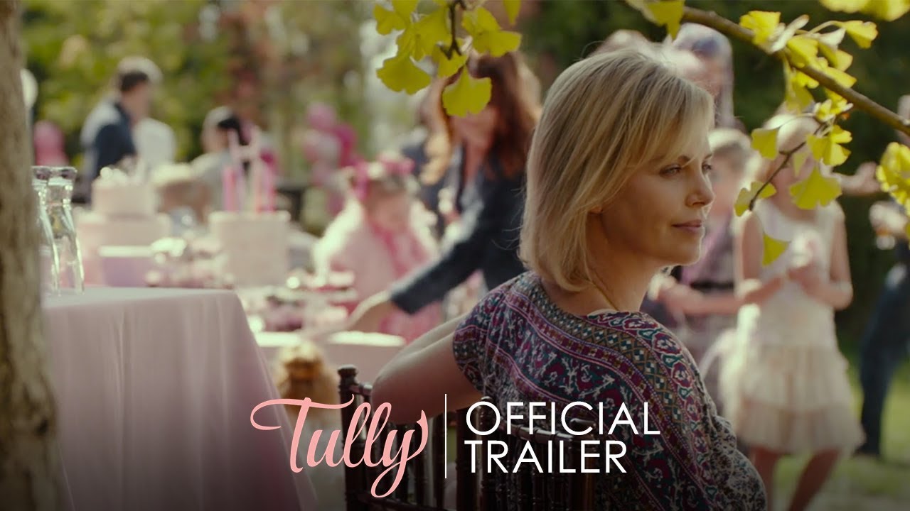 TULLY - Official Trailer [HD] - In Theaters May 4 - YouTube
